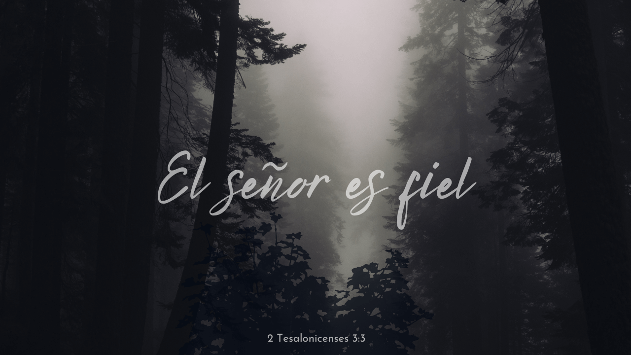 El Señor es fiel